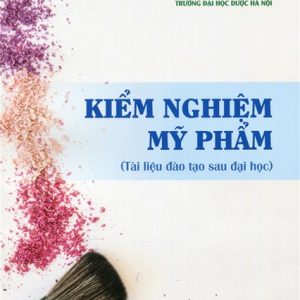 [Gốc] Kiểm Nghiệm Mỹ Phẩm (Sau Đại Học) - HN 2019 - Cuốn
