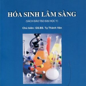 [Gốc] Hóa Sinh Lâm Sàng (Bác Sĩ Đa Khoa) - HN 2021 - Cuốn