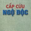 [Gốc] Cấp Cứu Ngộ Độc - 2007 - Cuốn