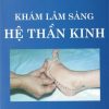 [Gốc] Khám Lâm Sàng Hệ Thần Kinh - 2015 - Cuốn