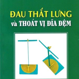 [Gốc] Đau Thắt Lưng Và Thoát Vị Đĩa Đệm - 2020 - Cuốn